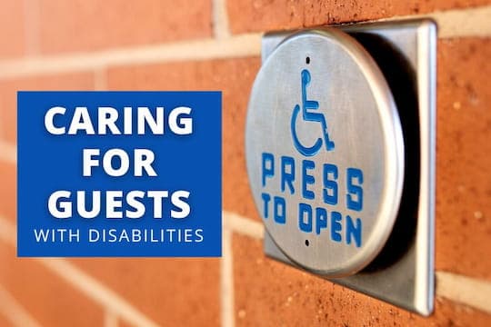 Caring for Guests with Disabilities