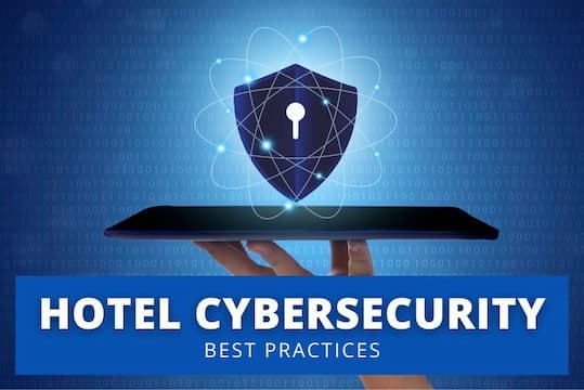 Hotel Cybersecurity Best Practices